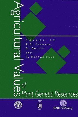 Agricultural Values of Plant Genetic Resources 1