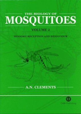 Alan Clements - Biology of Mosquitoes, Volume 2, Inbunden