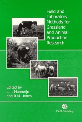 L. T'Mannetje, Richard M. Jones, L t’Mannetje, Richard Jones - Field and Laboratory Methods for Grassland and Animal Production Research, Inbunden
