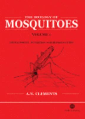 Alan Clements - Biology of Mosquitoes, Volume 1, Inbunden