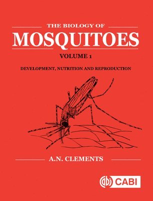 Biology of Mosquitoes, Volume 1 1