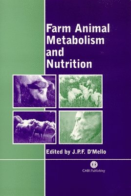 J. P. F. D'Mello, J P F D'Mello - Farm Animal Metabolism and Nutrition, Häftad