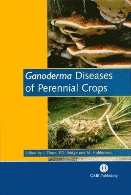 Ganoderma Diseases of Perennial Crops 1