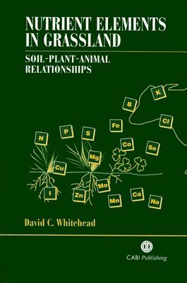 David Whitehead - Nutrient Elements in Grassland, Inbunden