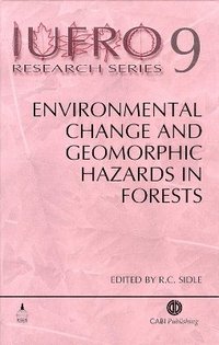 bokomslag Environmental Change and Geomorphic Hazards in Forests