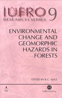 bokomslag Environmental Change and Geomorphic Hazards in Forests