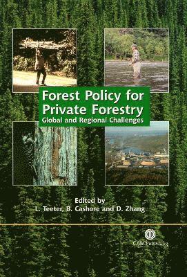 Forest Policy for Private Forestry 1