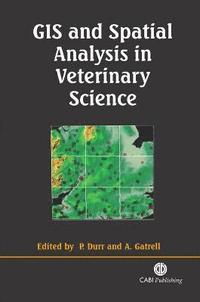 bokomslag GIS and Spatial Analysis in Veterinary Science