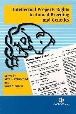 Max F. Rothschild, Steven Newman, Max F. Rothschild, Scott Newman, Max Rothschild - Intellectual Property Rights in Animal Breeding and Genetics, Inbunden