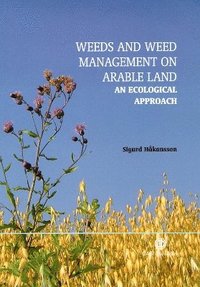 bokomslag Weeds and Weed Management on Arable Land