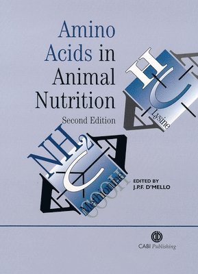 J. P. F. D'Mello, J P F D'Mello - Amino Acids in Animal Nutrition, Inbunden