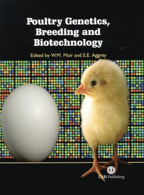 William Muir, Samual Aggrey - Poultry Genetics, Breeding and Biotechnology, Inbunden