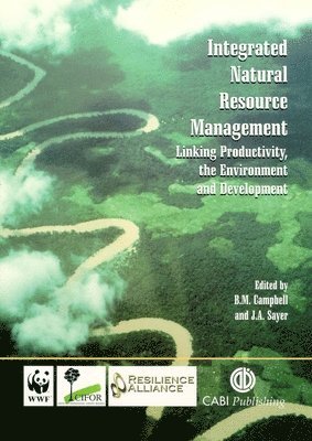 Bruce Campbell, Jeffrey Sayer - Integrated Natural Resource Management, Häftad