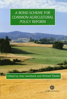 Bond Scheme for Common Agricultural Policy Reform 1