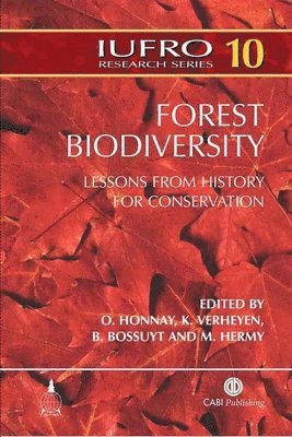 Olivier Honnay, Kris Verheyen, Olivier Honnay, Kris Verheyen, Beatrijs Bossuyt, Martin Hermy - Forest Biodiversity, Inbunden