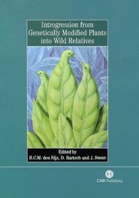 bokomslag Introgression from Genetically Modified Plants into Wild Relatives