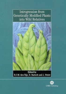 Introgression from Genetically Modified Plants into Wild Relatives 1