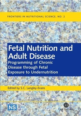 Simon C. Langley-Evans, Simon Langley-Evans - Fetal Nutrition and Adult Disease, Inbunden