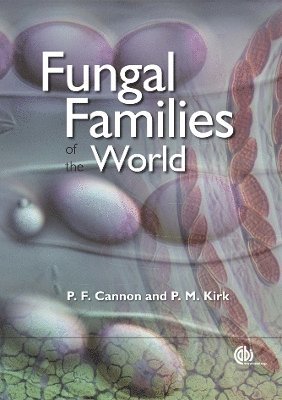 bokomslag Fungal Families of the World