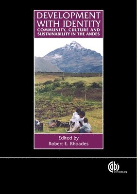 Robert E. Rhoades, Robert E. Rhoades - Development with Identity, Inbunden