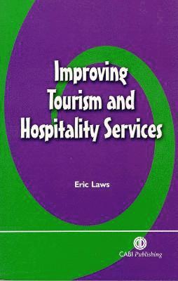 Eric Laws - Improving Tourism and Hospitality Services, Häftad