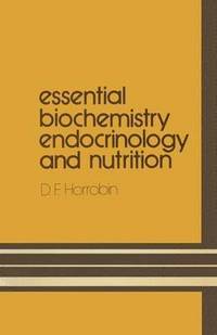 bokomslag Essential Biochemistry, Endocrinology and Nutrition