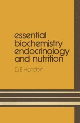 Essential Biochemistry, Endocrinology and Nutrition 1