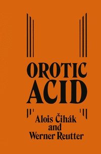 bokomslag Orotic Acid: Synthesis, Biochemical Aspects and Physiological Role