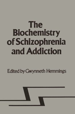 bokomslag Biochemistry of Schizophrenia and Addiction