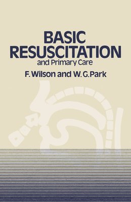 bokomslag Basic Resuscitation and Primary Care