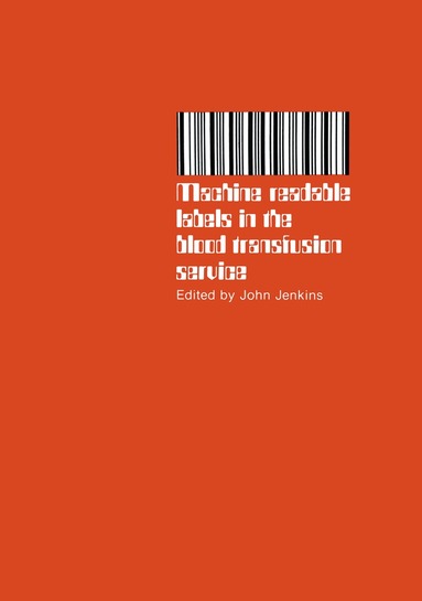 J. Jenkins, J. Jenkins - Machine readable labels in the blood transfusion service, Häftad