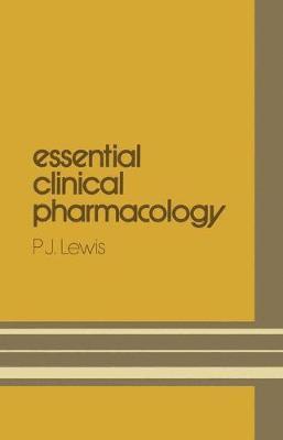 P.J. Lewis, P. J. Lewis, Peter J. Lewis - Essential Clinical Pharmacology, Häftad