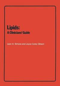 bokomslag Lipids: A Clinicians' Guide