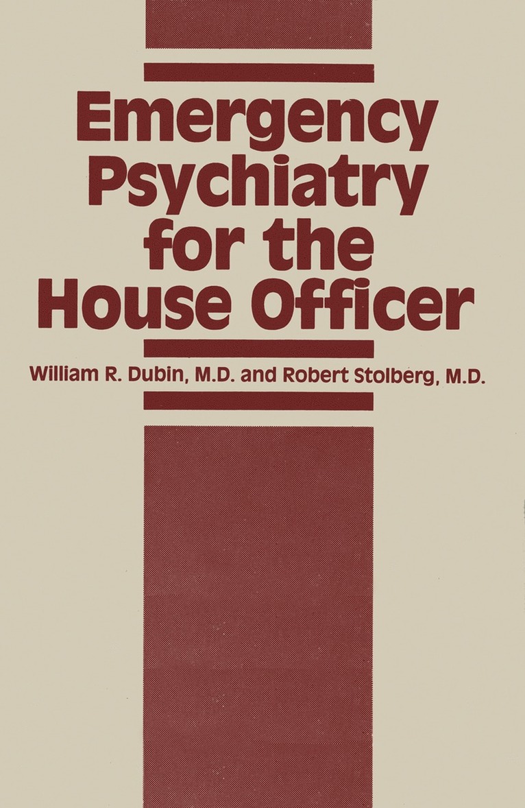 Dubin - Emergency Psychiatry for the House Officer, Häftad