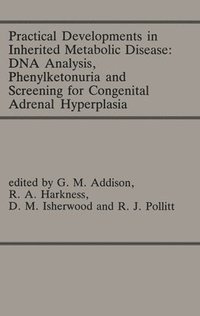 bokomslag Practical Developments in Inherited Metabolic Disease: DNA Analysis, Phenylketonuria and Screening for Congenital Adrenal Hyperplasia