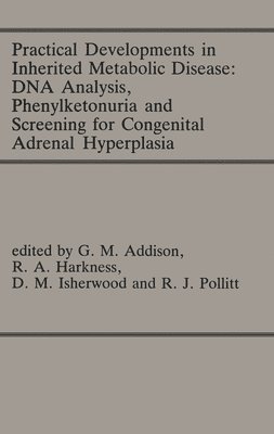 Practical Developments in Inherited Metabolic Disease: DNA Analysis, Phenylketonuria and Screening for Congenital Adrenal Hyperplasia 1