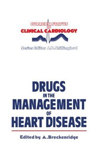 bokomslag Drugs in the Management of Heart Disease