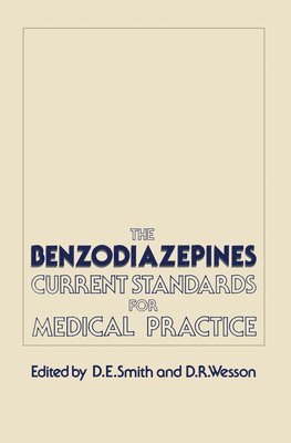 bokomslag The Benzodiazepines: Current Standards for Medical Practice