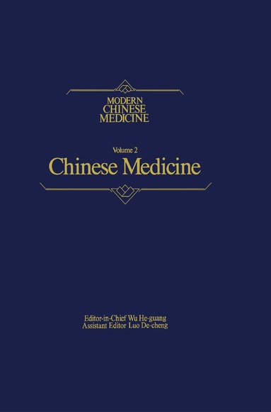 He-Guang, He-Guang Wu, He-Guang Wu, De-Cheng Luo - Chinese Medicine Modern Chinese Medicine, Volume 2, Inbunden