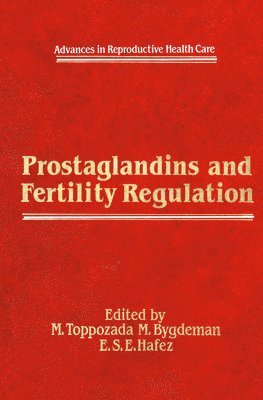 Prostaglandins and Fertility Regulation 1