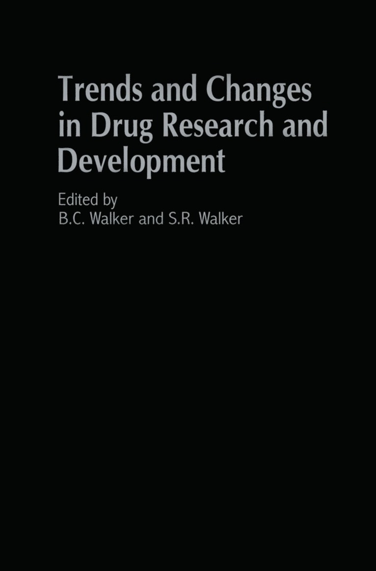 Society for Drug Research, Bryan Ed Walker, S.R. Walker, S. R. Walker - Trends and Changes in Drug Research and Development, Inbunden