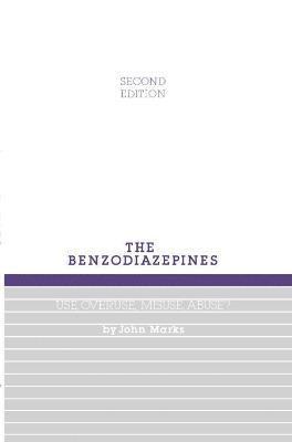 Benzodiazepines, Use, Overuse, Misuse and Abuse 1