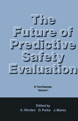 The Future of Predictive Safety Evaluation 1