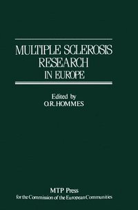 bokomslag Multiple Sclerosis Research in Europe: Report of a Conference on Multiple Sclerosis Research in Europe, January 29th-31st 1985, Nijmegen, the Netherla