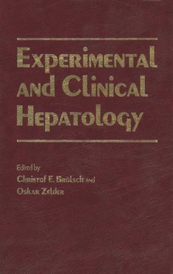 bokomslag Experimental and Clinical Hepatology: Proceedings of the 5th Workshop on Experimental and Clinical Hepatology Held at Hannover, 23-24 November 1984