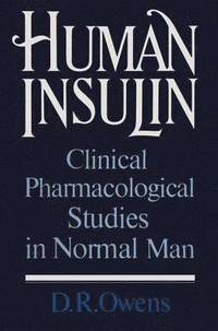 bokomslag Human Insulin: Clinical Pharmacological Studies in Normal Man