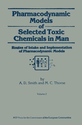 bokomslag Pharmacodynamic Models of Selected Toxic Chemicals in Man