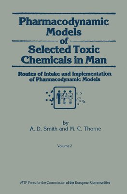Pharmacodynamic Models of Selected Toxic Chemicals in Man 1
