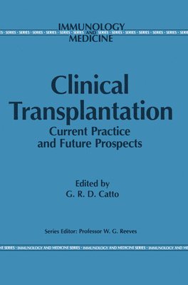 bokomslag Clinical Transplantation: Current Practice and Future Prospects