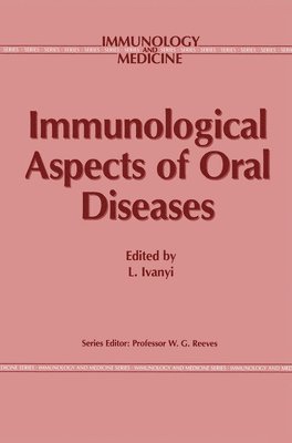 Immunological Aspects of Oral Diseases 1